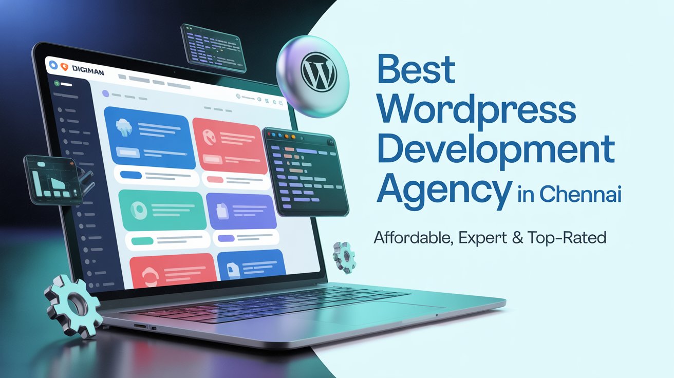 Best WordPress Development Agency in Chennai 2026 – Digiman Marketing custom WordPress website design and development services